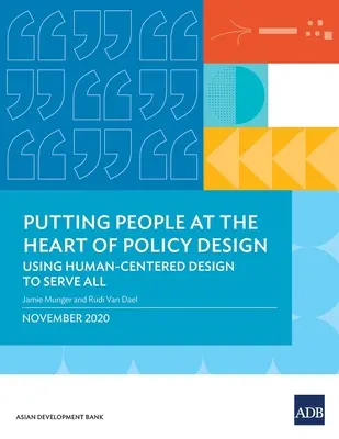 Az embereket a politika tervezésének középpontjába állítani: Az emberközpontú tervezés alkalmazása mindenki szolgálatában - Putting People at the Heart of Policy Design: Using Human-Centered Design to Serve All