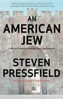 Egy amerikai zsidó: Egy író szembesül saját száműzetésével és identitásával - An American Jew: A Writer Confronts His Own Exile and Identity