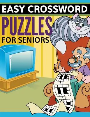 Könnyű keresztrejtvények időseknek: Szuper Szórakoztató kiadás - Easy Crossword Puzzles For Seniors: Super Fun Edition