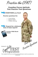 Gyakorolja a CFAT! Kanadai Erők alkalmassági teszt gyakorlókérdései - Practice the CFAT!: Canadian Forces Aptitude Test Practice Questions