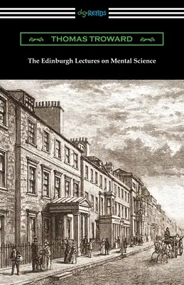 Az Edinburgh-i előadások a szellemtudományról - The Edinburgh Lectures on Mental Science