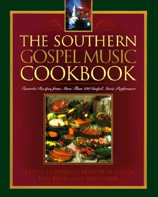 A déli evangéliumi zenei szakácskönyv - The Southern Gospel Music Cookbook