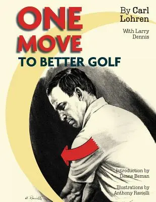 Egy mozdulattal a jobb golfhoz (Signet) - One Move to Better Golf (Signet)