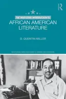 The Routledge Introduction to African American Literature (Bevezetés az afroamerikai irodalomba) - The Routledge Introduction to African American Literature