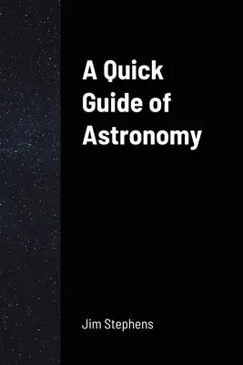 A csillagászat gyors útmutatója - A Quick Guide of Astronomy