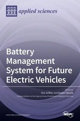 Akkumulátor-kezelő rendszer a jövő elektromos járműveihez - Battery Management System for Future Electric Vehicles