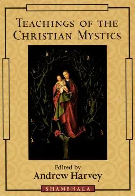 A keresztény misztikusok tanításai - Teachings of the Christian Mystics