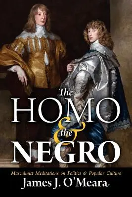 A homo és a néger - The Homo and the Negro