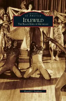 Idlewild: Michigan fekete édenkertje - Idlewild: The Black Eden of Michigan