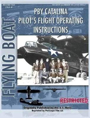 Pby Catalina pilóta repülési utasításai - Pby Catalina Pilot's Flight Operating Instructions