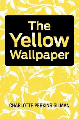 A sárga tapéta - The Yellow Wallpaper