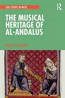 Al-Andalúz zenei öröksége - The Musical Heritage of Al-Andalus