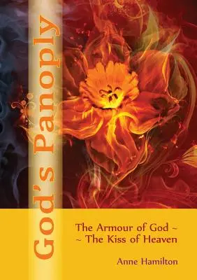 Isten panoptikumai: Isten páncélja és a menny csókja - God's Panoply: The Armour of God and the Kiss of Heaven