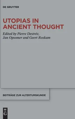 Utópiák az ókori gondolkodásban - Utopias in Ancient Thought