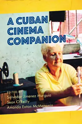 A kubai mozi kísérője - A Cuban Cinema Companion