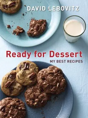 Készen áll a desszertre: A legjobb receptjeim - Ready for Dessert: My Best Recipes