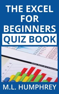 Az Excel kezdőknek kvízkönyv - The Excel for Beginners Quiz Book