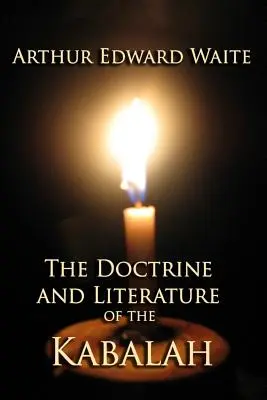 A kabbala tana és irodalma - The Doctrine and Literature of the Kabalah