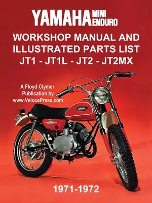 Yamaha Mini-Enduro Műhely Kézikönyv és Képes Alkatrészjegyzék Jt1 - Jt1l - Jt2 - Jt2mx 1971-1972 - Yamaha Mini-Enduro Workshop Manual and Illustrated Parts List Jt1 - Jt1l - Jt2 - Jt2mx 1971-1972