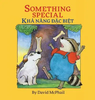 Valami különleges / Kha Nang Dac Biet: Babl gyermekkönyvek vietnámi és angol nyelven - Something Special / Kha Nang Dac Biet: Babl Children's Books in Vietnamese and English