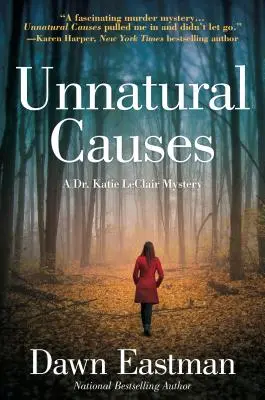 Természetellenes okok: Dr. Katie LeClair rejtélye - Unnatural Causes: A Dr. Katie LeClair Mystery