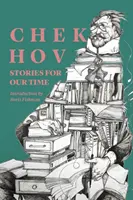 Csehov: Történetek korunknak - Chekhov: Stories for Our Time