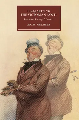 A viktoriánus regény plagizálása - Plagiarizing the Victorian Novel