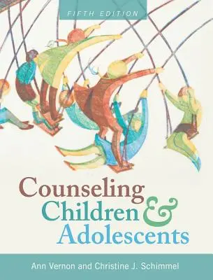 Gyermekek és serdülők tanácsadása - Counseling Children and Adolescents