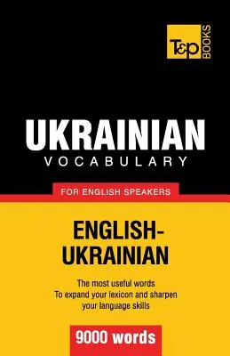 Ukrán szókincs angolul beszélőknek - 9000 szó - Ukrainian vocabulary for English speakers - 9000 words