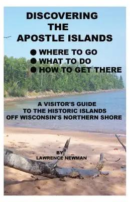 Az Apostol-szigetek felfedezése - Discovering the Apostle Islands