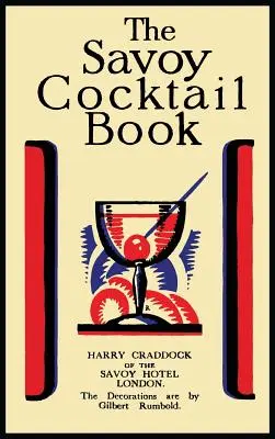 A Savoy koktélkönyv - The Savoy Cocktail Book