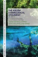 A Kalam kozmológiai érv, 1. kötet: Filozófiai érvek a múlt végessége mellett - The Kalam Cosmological Argument, Volume 1: Philosophical Arguments for the Finitude of the Past