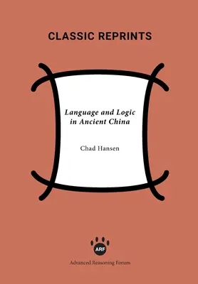 Nyelv és logika az ókori Kínában - Language and Logic in Ancient China