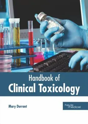 A klinikai toxikológia kézikönyve - Handbook of Clinical Toxicology