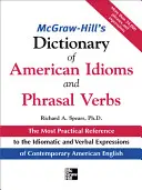 McGraw-Hill's Dictionary of American Idoms and Phrasal Verbs (Amerikai idomok és frázisos igék szótára) - McGraw-Hill's Dictionary of American Idoms and Phrasal Verbs