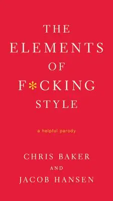 A F*cking Style elemei - The Elements of F*cking Style