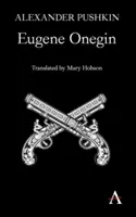 Eugene Onegin: Oeginegin: Egy verses regény - Eugene Onegin: A Novel in Verse