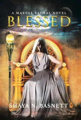 Áldott: A Maeval Tacnal Novel - Blessed: A Maeval Tacnal Novel