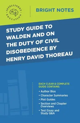 Tanulmányi útmutató Henry David Thoreau: Walden és A polgári engedetlenség kötelességéről című műveihez - Study Guide to Walden and On the Duty of Civil Disobedience by Henry David Thoreau