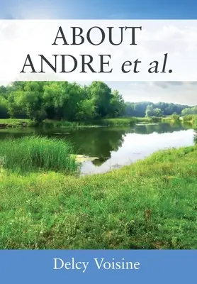 ANDRE et al. - ABOUT ANDRE et al.