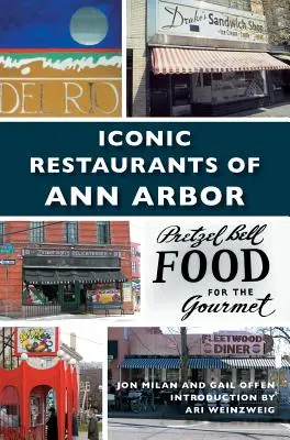 Ann Arbor ikonikus éttermei - Iconic Restaurants of Ann Arbor