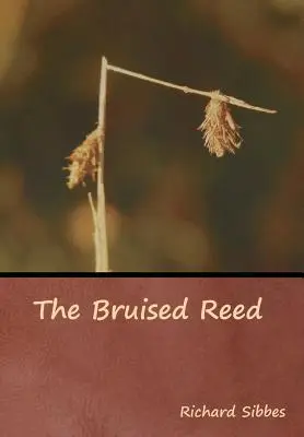 A zúzott nád - The Bruised Reed