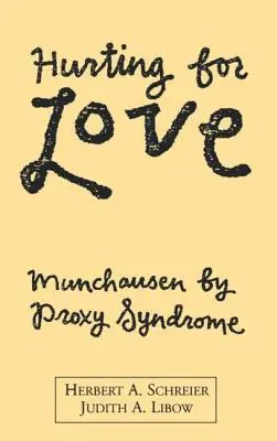 Hurting for Love: Münchhausen by Proxy szindróma - Hurting for Love: Munchausen by Proxy Syndrome
