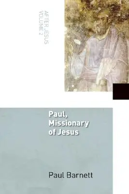 Pál apostol: Paulus: Jézus misszionáriusa - Paul: Missionary of Jesus