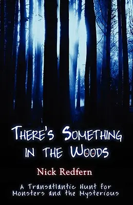 Valami van az erdőben - There's Something in the Woods