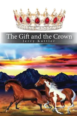 Az ajándék és a korona - The Gift and the Crown