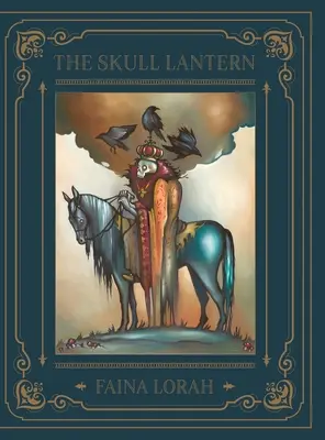 A koponyalámpás: Egy orosz mese - The Skull Lantern: A Russian Fairy Tale