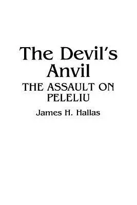 Az ördög üllője: A Peleliu elleni támadás - The Devil's Anvil: The Assault on Peleliu