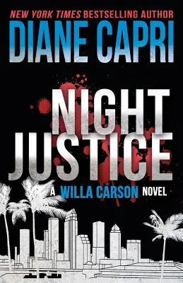 Éjszakai igazságszolgáltatás: Willa Carson rejtélye - Night Justice: A Judge Willa Carson Mystery