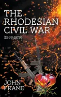 A rodoszi polgárháború (1966-1979) - The Rhodesian Civil War (1966-1979)